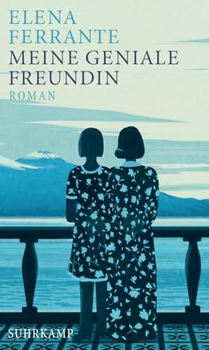 Meine geniale Freundin: Band 1 der Neapolitanischen Saga (Kindheit und frühe Jugend) | Das beste Buch des 21. Jahrhunderts (New York Times) (Neapolitanische Saga 1)