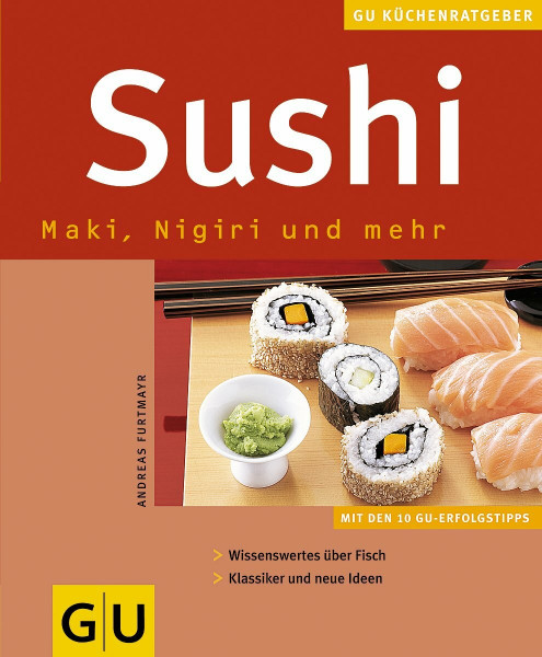 Sushi: Maki, Nigiri und mehr