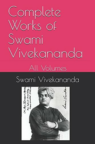 Complete Works of Swami Vivekananda: All Volumes (PCS786, Band 976)