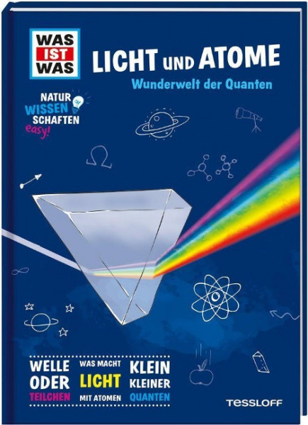 WAS IST WAS Naturwissenschaften easy! Physik. Licht und Atome.