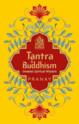 Tantra & Buddhism (Greatest Spiritual Wisdom)