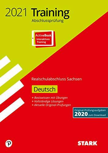 STARK Training Abschlussprüfung Realschulabschluss 2021 - Deutsch - Sachsen: Mit Online-Zugang (STARK-Verlag - Abschlussprüfungen)