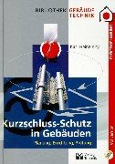 Kurzschluss - Schutz in Gebäuden: Planung, Errichtung, Prüfung