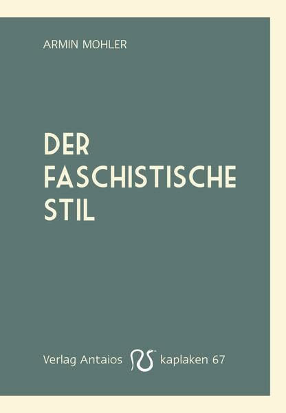 Der faschistische Stil (Kaplaken)