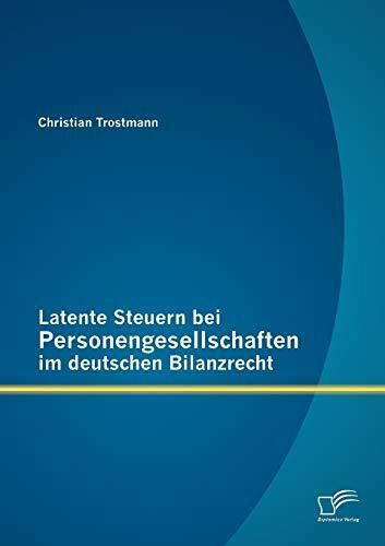 Latente Steuern bei Personengesellschaften im deutschen Bilanzrecht