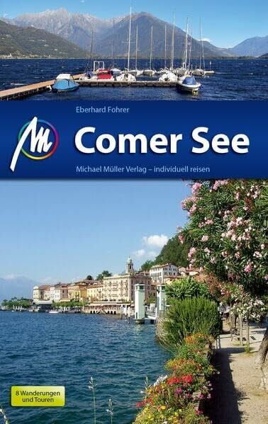 Comer See: Reiseführer mit vielen praktischen Tipps.