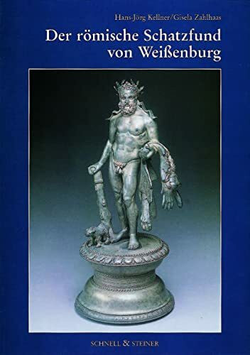 Der römische Schatzfund von Weißenburg (Große Kunstführer / Große Kunstführer / Museen, Band 103)