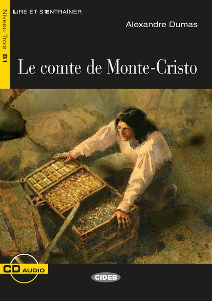 Le Comte de Monte-Cristo: Französische Lektüre für das 2., 3. und 4. Lernjahr. Buch + Audio-CD (Lire