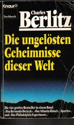 Die ungelösten Geheimnisse dieser Welt (Knaur Taschenbücher. Sachbücher)