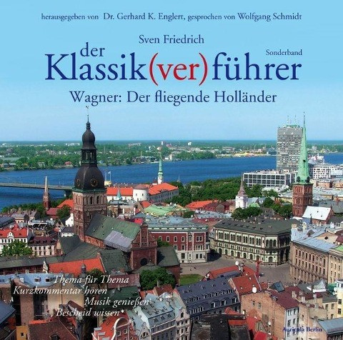 Der Klassik(ver)führer, Sonderband Wagner: Der fliegende Holländer