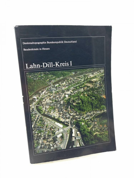 Baudenkmale in Hessen. Lahn-Dill-Kreis I