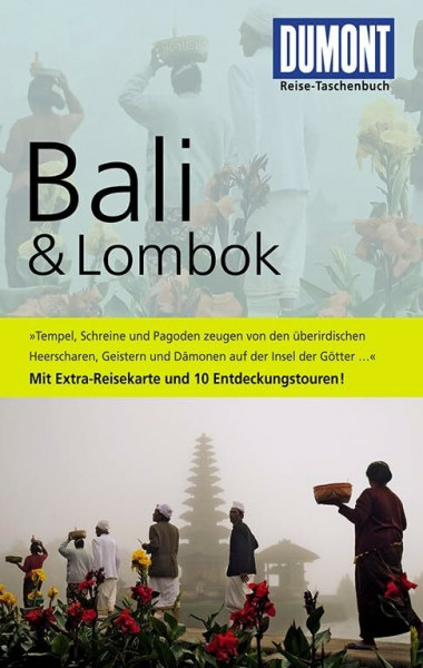 DuMont Reise-Taschenbuch Reiseführer Bali & Lombok: Mit 10 Entdeckungstouren