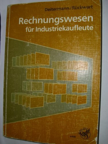 Rechnungswesen für Industriekaufleute: Schülerbuch, 8., neu bearbeitete Auflage, 2011