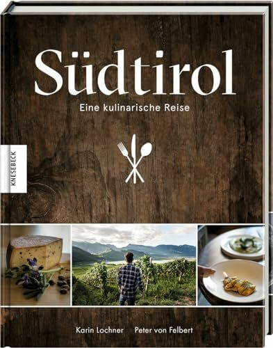 S�dtirol: Eine kulinarische Reise