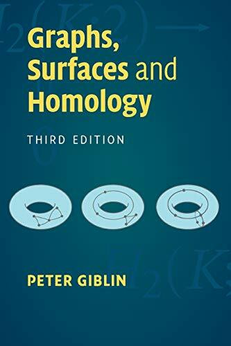 Graphs, Surfaces and Homology, Third Edition