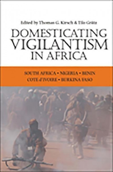 Domesticating Vigilantism in Africa