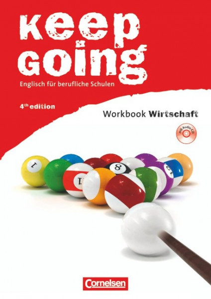 Keep Going. Neue Ausgabe. Begleitmaterialien für alle Bundesländer. Workbook mit Anhang "Wirtschaft" und CD