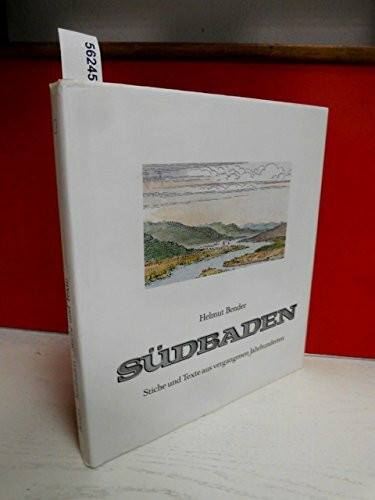 Südbaden in Stichen und Texten