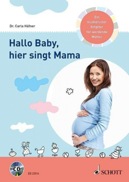 Hallo Baby, hier singt Mama