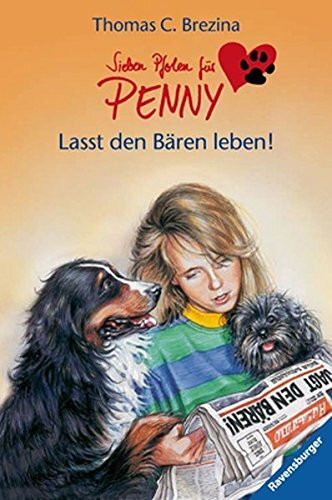 Sieben Pfoten für Penny 04. Lasst den Bären leben!