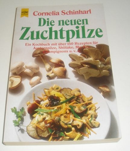 Die neuen Zuchtpilze