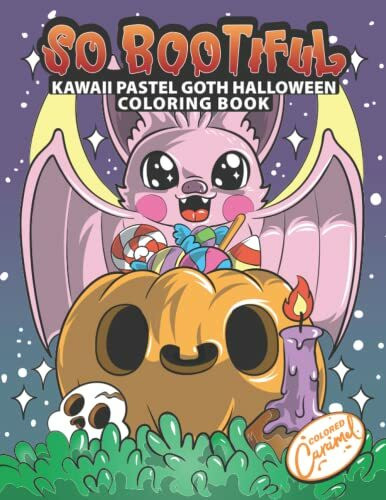 Kawaii Pastel Goth Halloween Coloring Book So Bootiful: Sweet and Cute but Spooky, Creepy and Gothic Kawaii Halloween Coloring Book for Adults and Kids, Fun Activity for Stress Relief and Relaxation