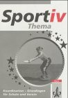 Koordination - Grundlagen für Schule und Verein (Klett Sportiv)