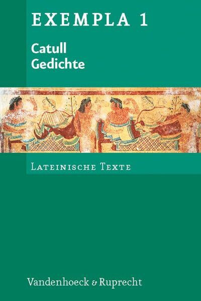 Gedichte. Texte mit Erläuterungen. (Lernmaterialien) (Exempla): Ab 10. Jahrgangsstufe (EXEMPLA: Lateinische Texte, Band 1)