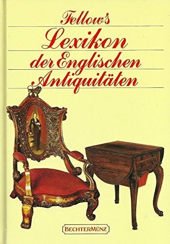 Fellow's Lexikon der englischen Antiquitäten