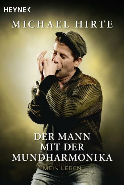 Der Mann mit der Mundharmonika: Mein Leben