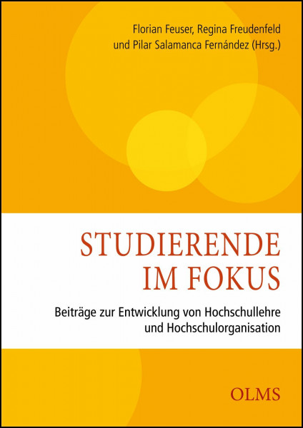 Studierende im Fokus: Beiträge zur Entwicklung von Hochschullehre und Hochschulorganisation
