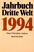 Jahrbuch Dritte Welt: Daten, Übersichten, Analysen: Daten, Übersichten, Analysen. Hrsg. v. Dtsch. Übersee-Inst., Hamburg (Beck'sche Reihe)