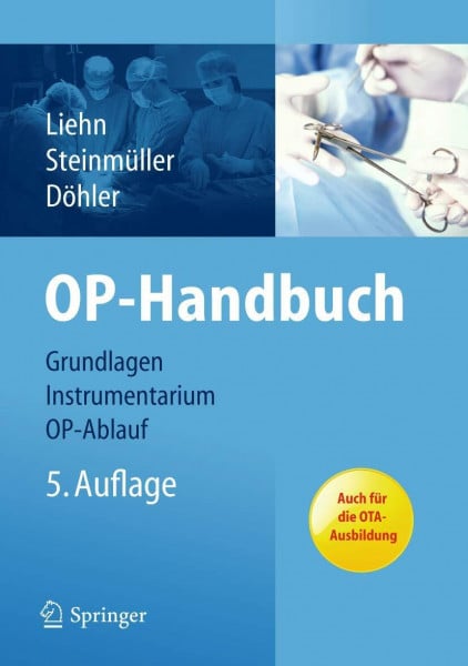 OP-Handbuch: Grundlagen, Instrumentarium, OP-Ablauf