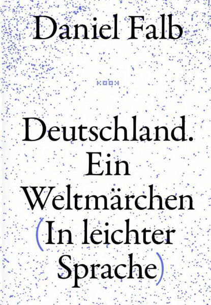Deutschland. Ein Weltmärchen: (in leichter Sprache) (Reihe Lyrik)