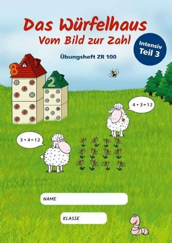 Würfelhaus®-Konzept: Übungsheft Zahlenraum 100, Intensiv Teil 3; Rechnen 2. Klasse, Rechnen ohne Finger; Multiplikation und Division über Rechenstrategien sicher beherrschen! Ohne Auswendiglernen, son