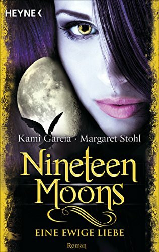 Nineteen Moons - Eine ewige Liebe: Roman (Sixteen Moons, Band 4)