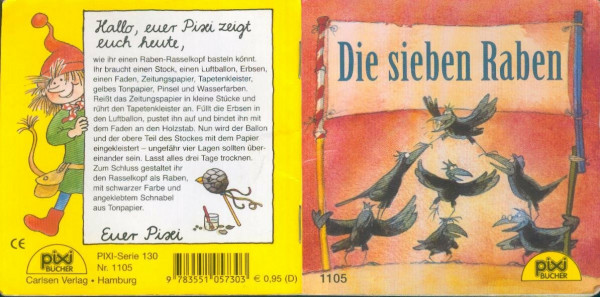 Die sieben Raben : ein Märchen (Pixi-Bücher Nr. 1105, Serie 130 Pixi Lieblingsmärchen)