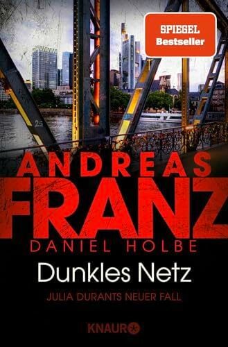 Dunkles Netz: Julia Durants neuer Fall | SPIEGEL Bestseller-Autor Ι Band 25 der Bestseller-Krimi-Reihe (Julia Durant ermittelt, Band 25) Dunkles Netz: Julia Durants neuer Fall | SPIEGEL Bestseller-Autor Ι Band 25 der Bestseller-Krimi-Reihe (Julia Durant ermittelt, Band 25)