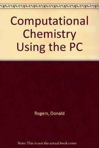 Computational Chemistry Using the PC