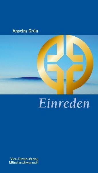 Einreden: Der Umgang mit den Gedanken (Münsterschwarzacher Kleinschriften)