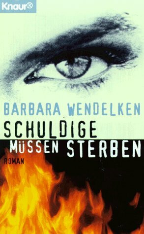 Schuldige müssen sterben (Knaur Taschenbücher. Romane, Erzählungen)