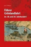 Föhrer Grönlandfahrt im 18. und 19. Jahrhundert und ihre ökonomische, soziale und kulturelle Bedeutung für die Entwicklung einer spezifisch inselnordfriesischen Seefahrergesellschaft