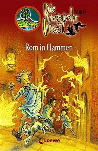 Rom in Flammen. Von Thilo