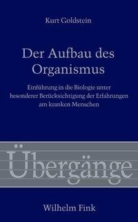 Der Aufbau des Organismus