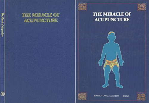 The Miracle of Acupuncture