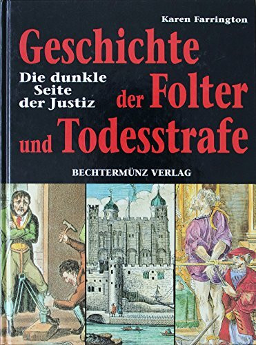 Geschichte der Folter und Todesstrafe: Die dunkle Seite der Justiz