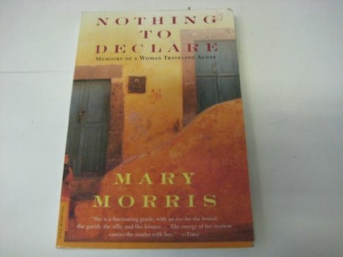 Nothing to Declare: Memoirs of a Woman Traveling Alone