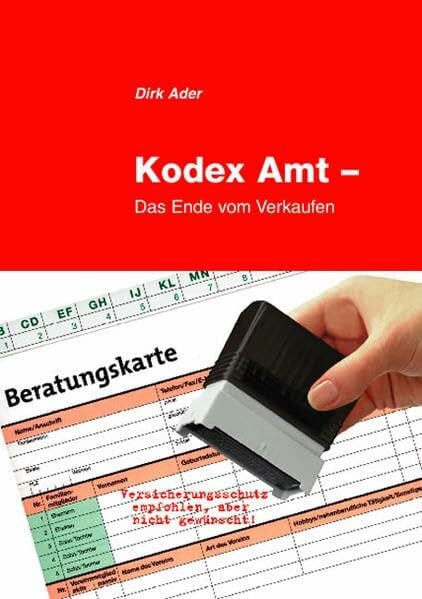 Kodex Amt – Das Ende vom Verkaufen