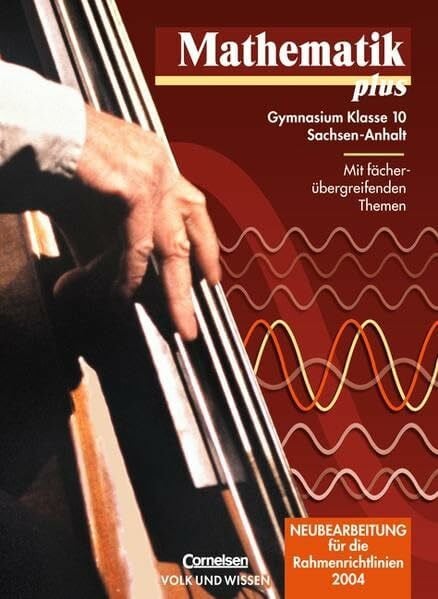 Mathematik plus - Sachsen-Anhalt: 10. Schuljahr - Neubearbeitung - Schülerbuch