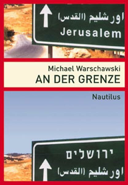 An der Grenze: Vorw. v. Moshe Zuckermann